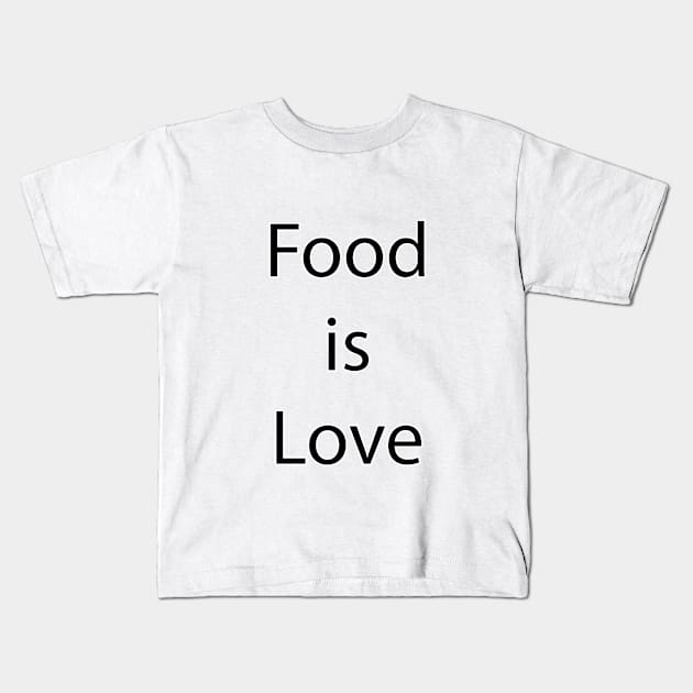 Food and Drink Quote 17 Kids T-Shirt by Park Windsor